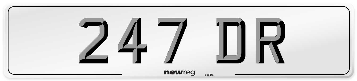 247 DR Number Plate from New Reg